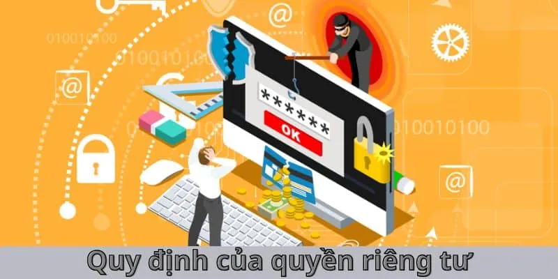 quy-dinh-cua-quyen-rieng-tu-kubet